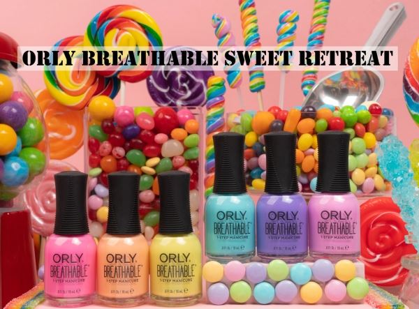 Orly Breathable Sweet Retreat Collection Spring/Summer 2023